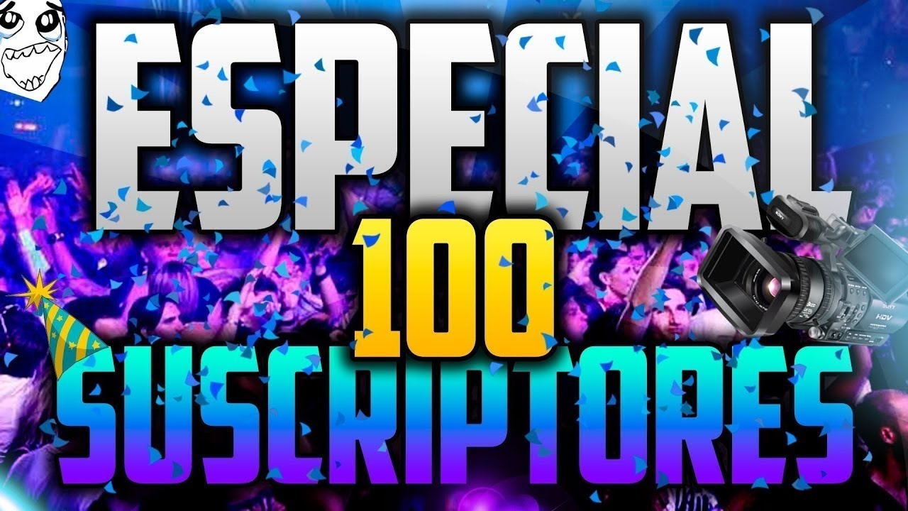especial 100 subs