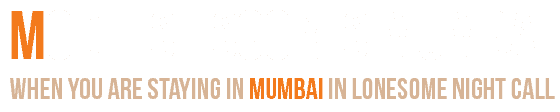 Mumbai Escorts | Sexy and erotic | Mumbai Call Girls 24/7