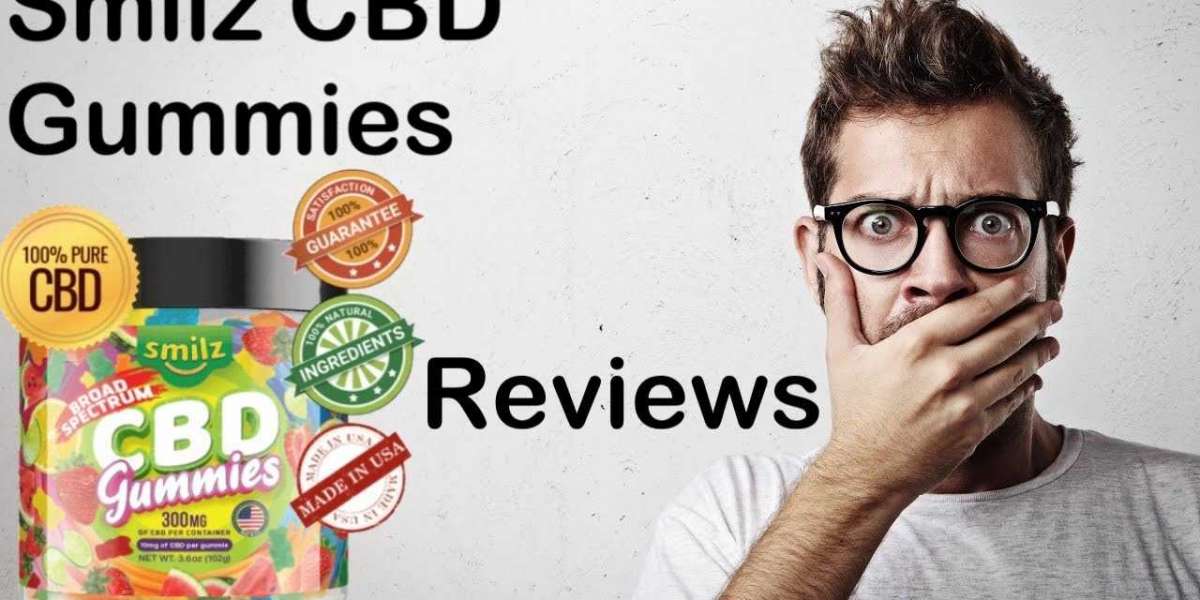 Smilz CBD Gummies Real User Reviews & Complaints