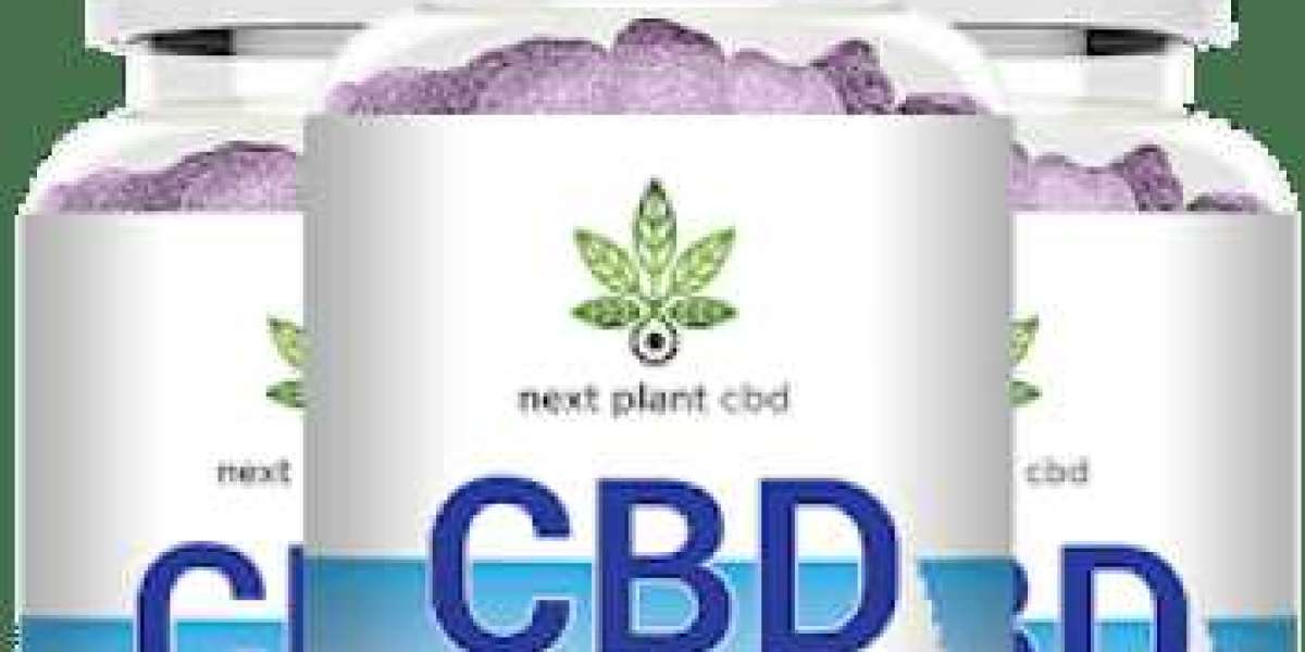 Next Plant CBD Gummies[Official Website] - Scam Or Legit Commodity!