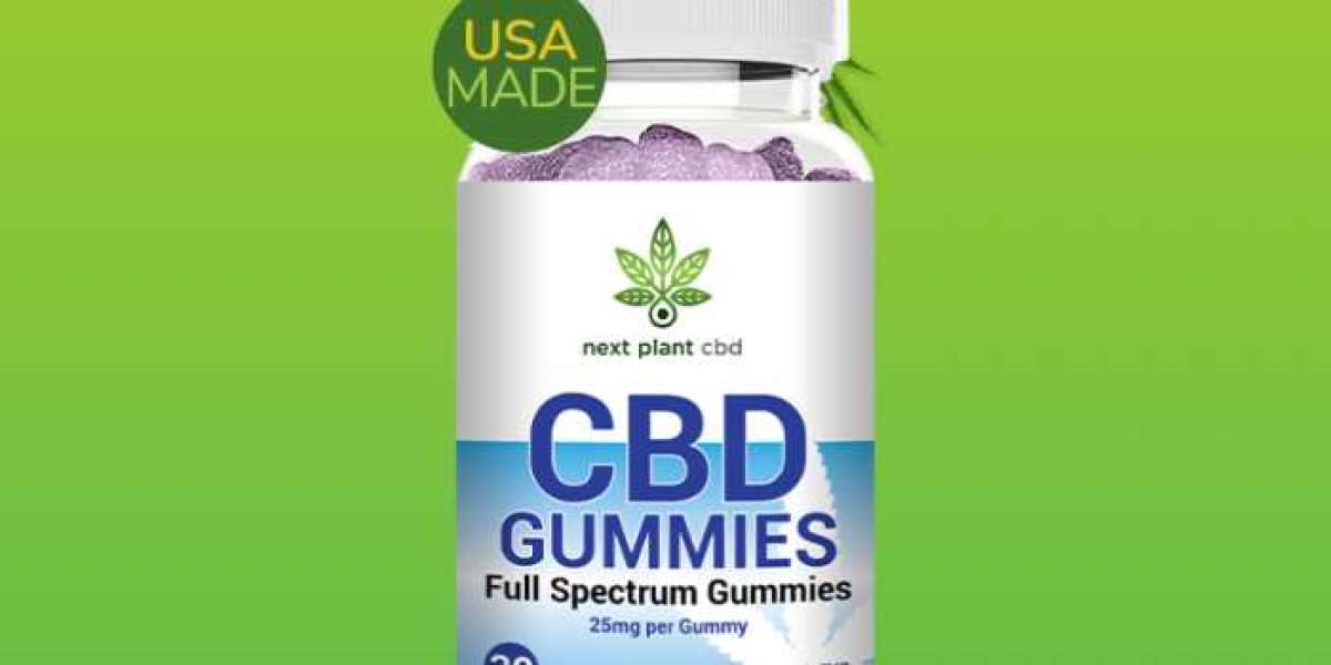 Next Plant CBD Gummies Review – NextPlant Full Spectrum Gummies Scam or Legit?