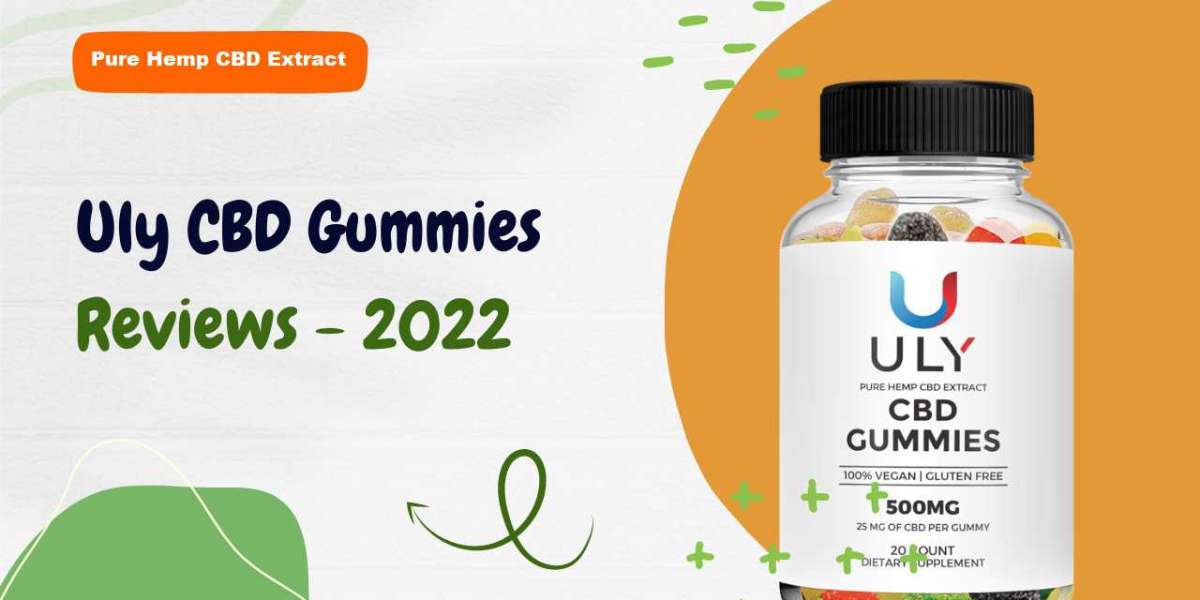 Uly CBD Gummies 500mg Reviews: Stress Relief | Benefits and Price For Sale!