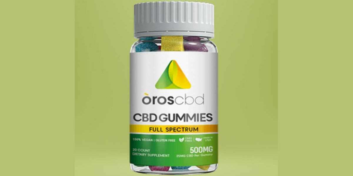 Oros CBD Gummies Reviews [Expert Verdict]: Is It Really Work?