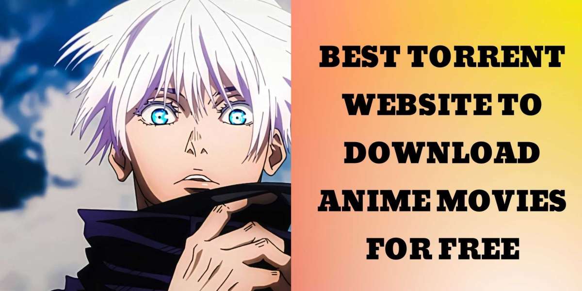Best Torrent Website to Download Anime Movies for Free
