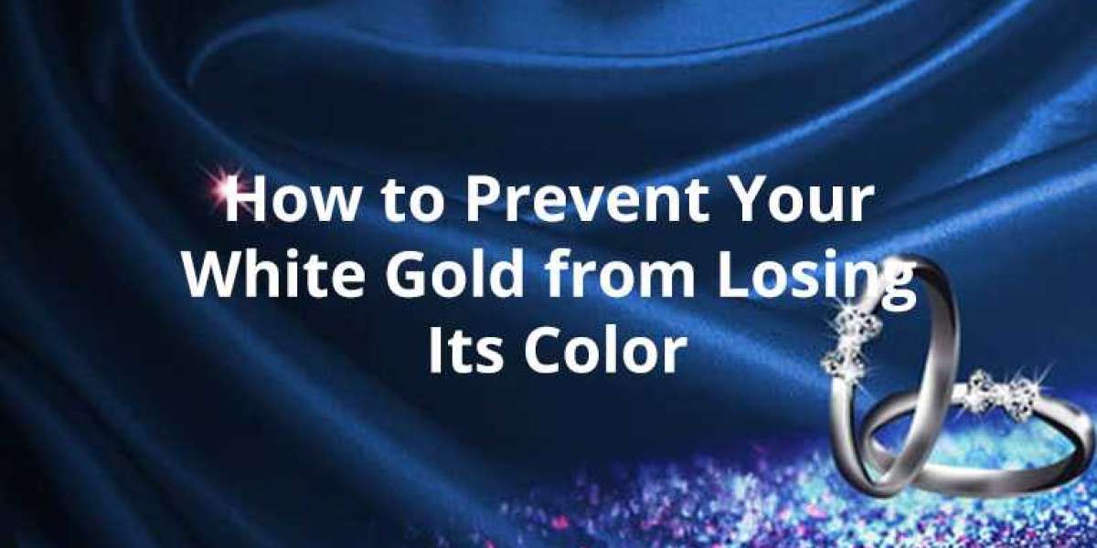How to Prevent Your White Gold from Losing Its Color
