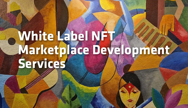 Best White label NFT Marketplace Development Company