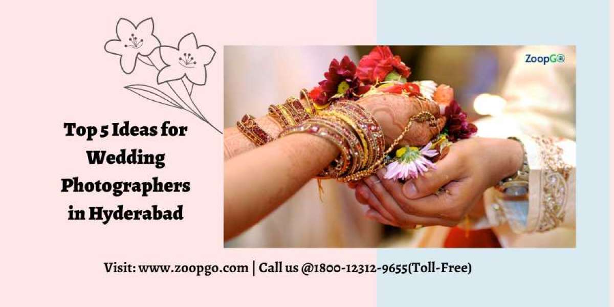 Top 5 Ideas for Wedding Photographers in Hyderabad