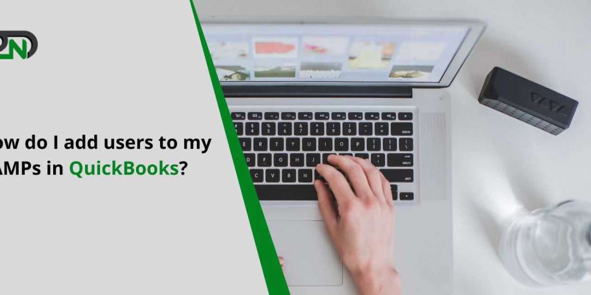 How Do I Add Users to My CAMPs in QuickBooks?
