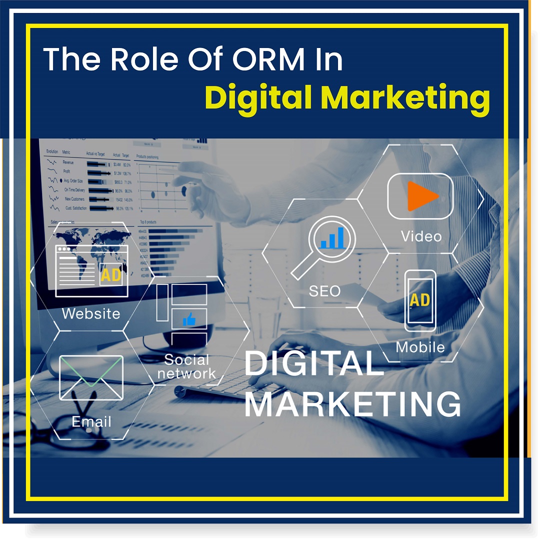 The Role Of ORM In Digital Marketing – Site Title