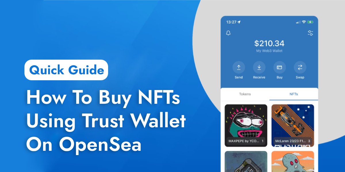 How To Buy NFT Using Trust Wallet On OpenSea - Quick Guide