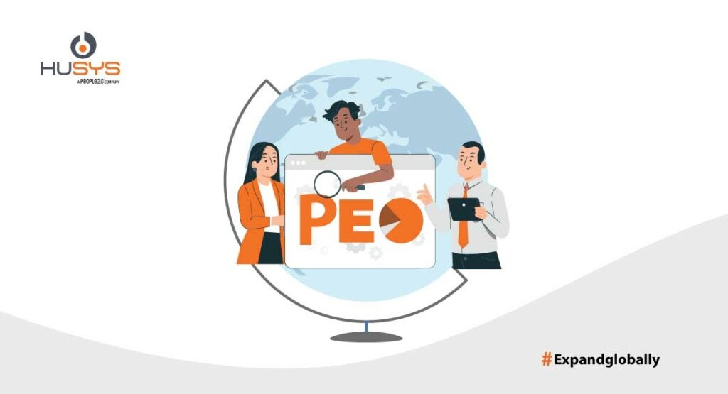 A Dive into Global PEO Services: Revolutionizing Global HR Management with Husys